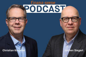 Finanz-Szene-Podcast, Kirchner, Siegert